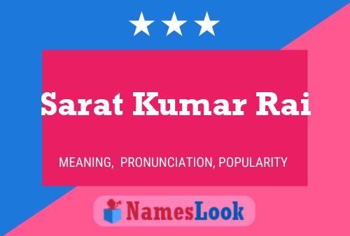 Poster del nome Sarat Kumar Rai