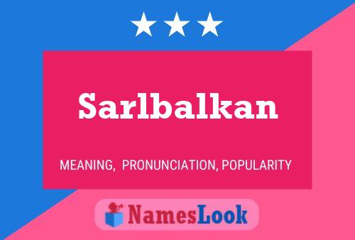 Poster del nome Sarlbalkan