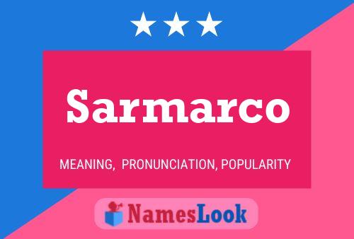 Poster del nome Sarmarco