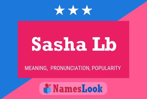 Poster del nome Sasha Lb