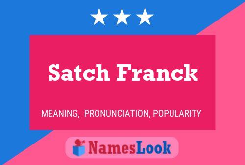 Poster del nome Satch Franck