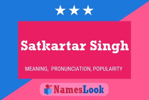 Poster del nome Satkartar Singh