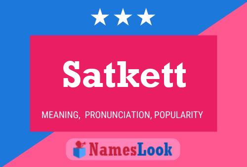 Poster del nome Satkett