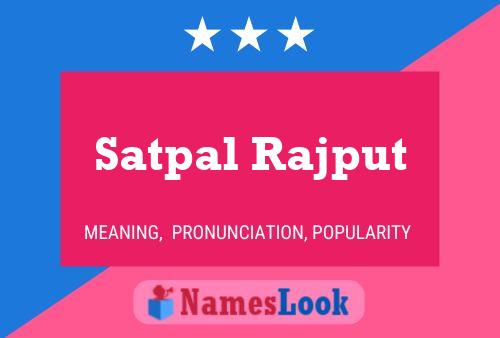 Poster del nome Satpal Rajput