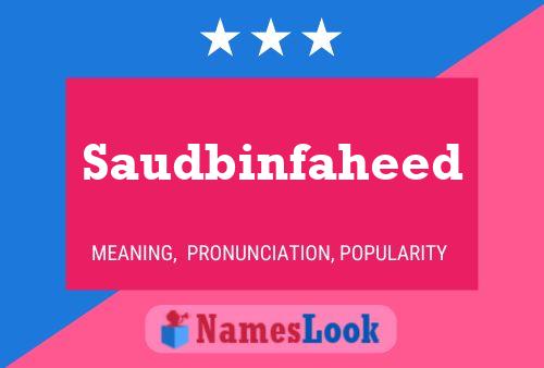 Poster del nome Saudbinfaheed