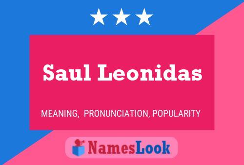 Poster del nome Saul Leonidas