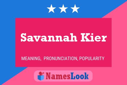 Poster del nome Savannah Kier