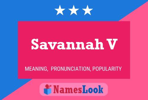 Poster del nome Savannah V