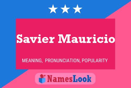 Poster del nome Savier Mauricio