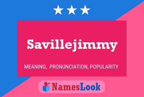 Poster del nome Savillejimmy