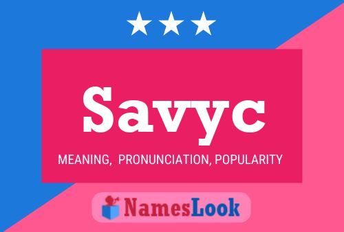 Poster del nome Savyc