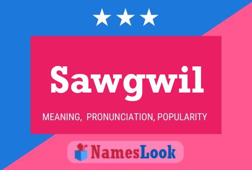 Poster del nome Sawgwil