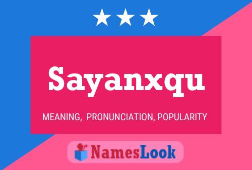 Poster del nome Sayanxqu