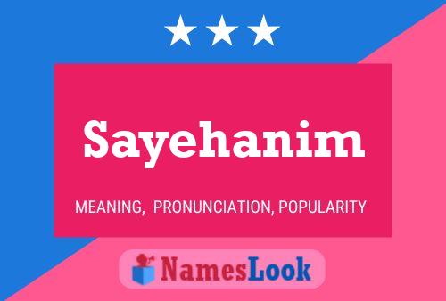 Poster del nome Sayehanim