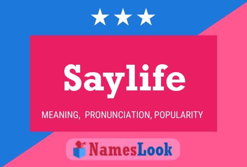 Poster del nome Saylife