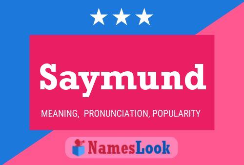 Poster del nome Saymund