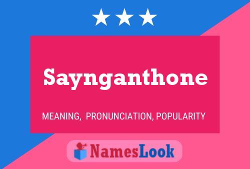 Poster del nome Saynganthone