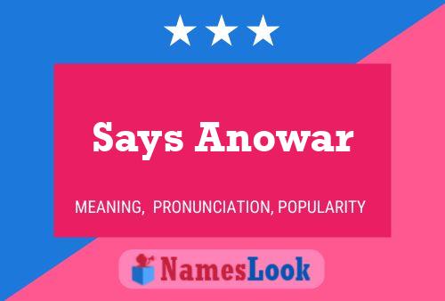 Poster del nome Says Anowar