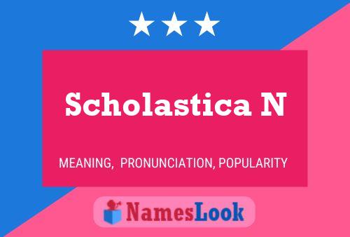 Poster del nome Scholastica N