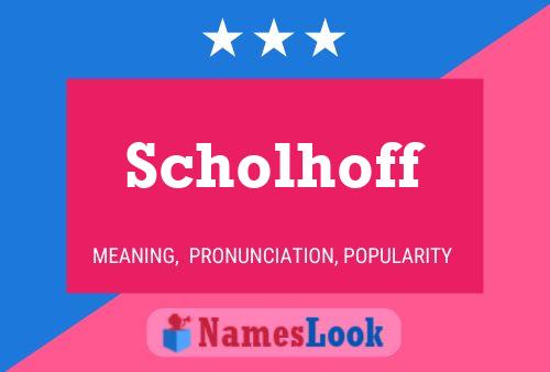 Poster del nome Scholhoff