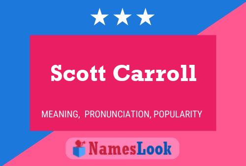 Poster del nome Scott Carroll