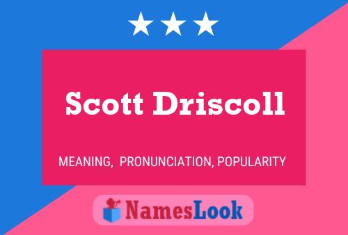 Poster del nome Scott Driscoll