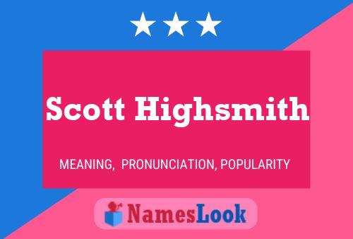 Poster del nome Scott Highsmith