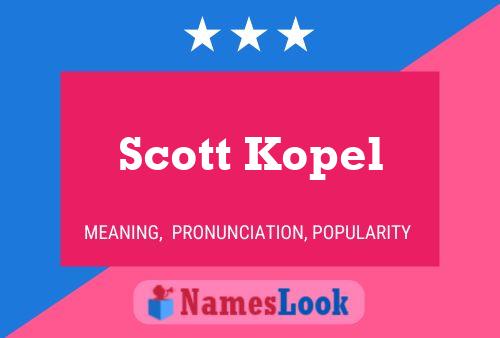 Poster del nome Scott Kopel