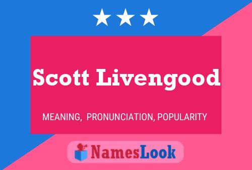 Poster del nome Scott Livengood