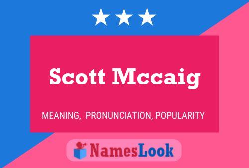 Poster del nome Scott Mccaig