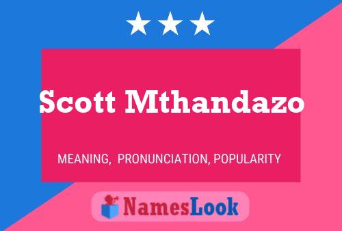 Poster del nome Scott Mthandazo