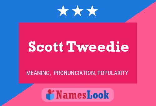 Poster del nome Scott Tweedie