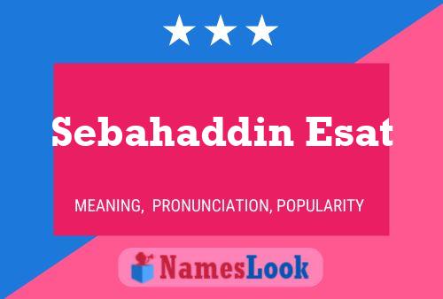 Poster del nome Sebahaddin Esat