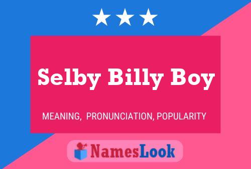 Poster del nome Selby Billy Boy