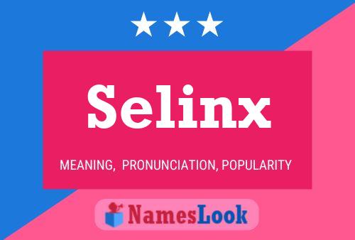 Poster del nome Selinx