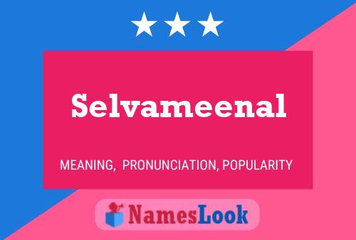 Poster del nome Selvameenal