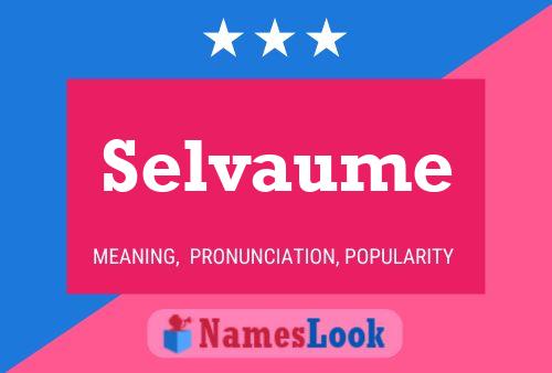 Poster del nome Selvaume