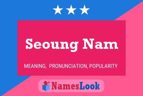 Poster del nome Seoung Nam