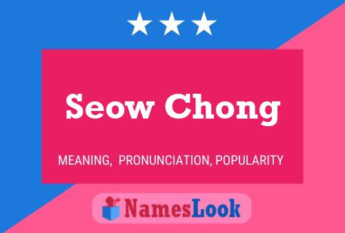 Poster del nome Seow Chong