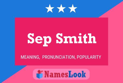 Poster del nome Sep Smith