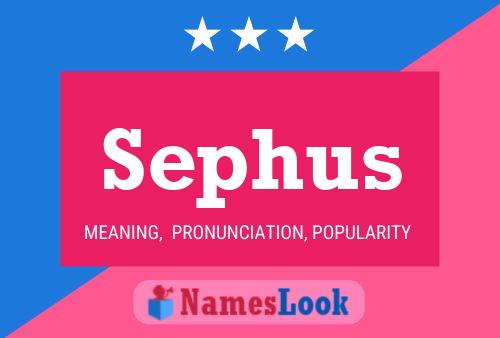 Poster del nome Sephus