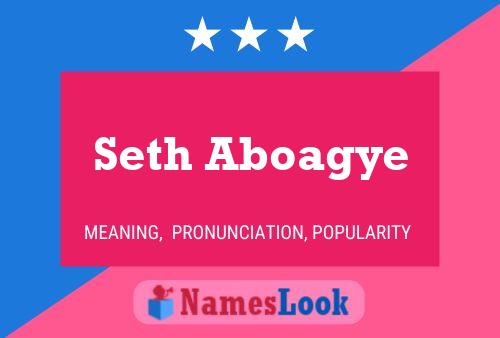 Poster del nome Seth Aboagye