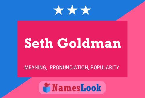 Poster del nome Seth Goldman