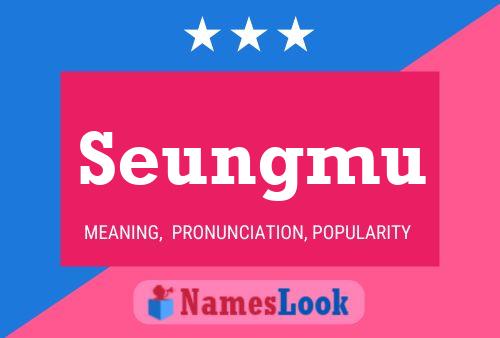 Poster del nome Seungmu