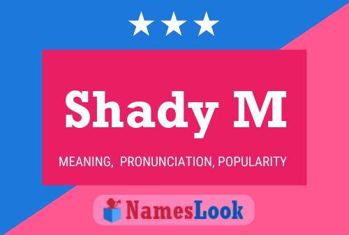 Poster del nome Shady M