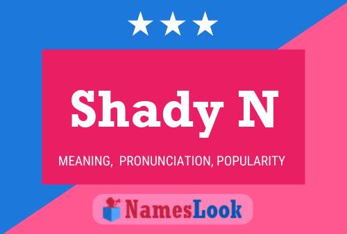 Poster del nome Shady N