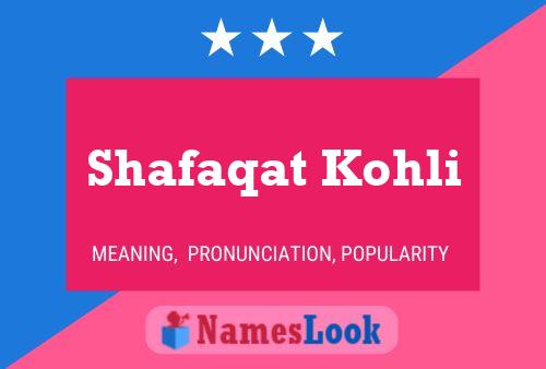 Poster del nome Shafaqat Kohli