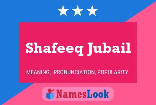 Poster del nome Shafeeq Jubail