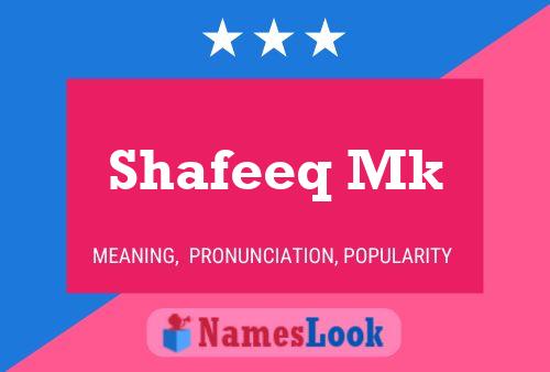 Poster del nome Shafeeq Mk