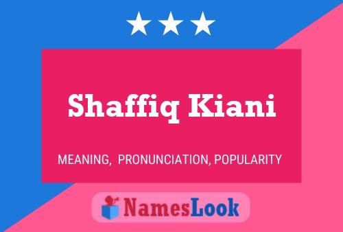 Poster del nome Shaffiq Kiani